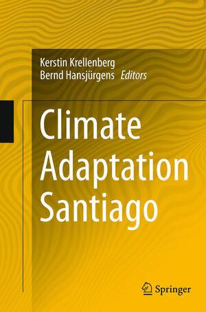 Buchcover Climate Adaptation Santiago  | EAN 9783662510179 | ISBN 3-662-51017-0 | ISBN 978-3-662-51017-9