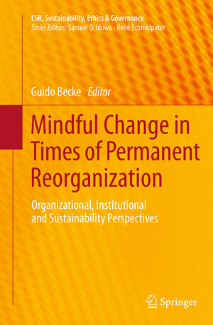 Buchcover Mindful Change in Times of Permanent Reorganization  | EAN 9783662510728 | ISBN 3-662-51072-3 | ISBN 978-3-662-51072-8