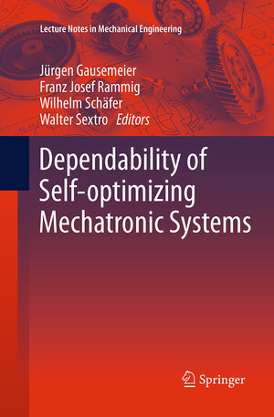 Buchcover Dependability of Self-Optimizing Mechatronic Systems | EAN 9783662511220 | ISBN 3-662-51122-3 | ISBN 978-3-662-51122-0