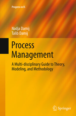Buchcover Process Management | Nadja Damij | EAN 9783662512425 | ISBN 3-662-51242-4 | ISBN 978-3-662-51242-5