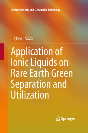 Buchcover Application of Ionic Liquids on Rare Earth Green Separation and Utilization | EAN 9783662515556 | ISBN 3-662-51555-5 | ISBN 978-3-662-51555-6