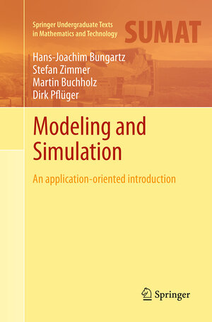 Buchcover Modeling and Simulation | Hans-Joachim Bungartz | EAN 9783662518427 | ISBN 3-662-51842-2 | ISBN 978-3-662-51842-7