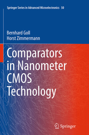Buchcover Comparators in Nanometer CMOS Technology | Bernhard Goll | EAN 9783662520239 | ISBN 3-662-52023-0 | ISBN 978-3-662-52023-9