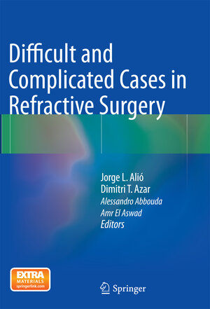 Buchcover Difficult and Complicated Cases in Refractive Surgery | EAN 9783662521304 | ISBN 3-662-52130-X | ISBN 978-3-662-52130-4