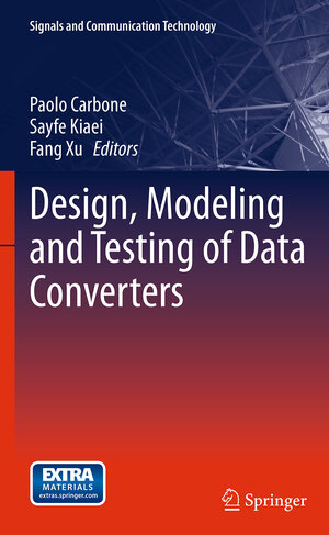Buchcover Design, Modeling and Testing of Data Converters | EAN 9783662521458 | ISBN 3-662-52145-8 | ISBN 978-3-662-52145-8