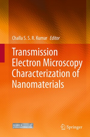 Buchcover Transmission Electron Microscopy Characterization of Nanomaterials | EAN 9783662524626 | ISBN 3-662-52462-7 | ISBN 978-3-662-52462-6