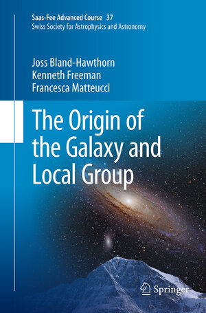 Buchcover The Origin of the Galaxy and Local Group | Joss Bland-Hawthorn | EAN 9783662524879 | ISBN 3-662-52487-2 | ISBN 978-3-662-52487-9