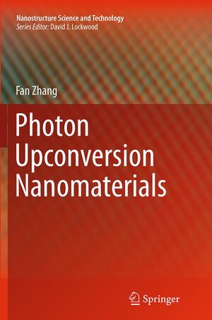 Buchcover Photon Upconversion Nanomaterials | Fan Zhang | EAN 9783662525241 | ISBN 3-662-52524-0 | ISBN 978-3-662-52524-1