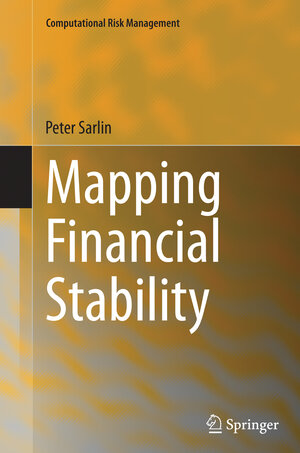 Buchcover Mapping Financial Stability | Peter Sarlin | EAN 9783662525333 | ISBN 3-662-52533-X | ISBN 978-3-662-52533-3