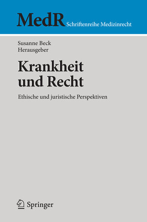 Buchcover Krankheit und Recht  | EAN 9783662526507 | ISBN 3-662-52650-6 | ISBN 978-3-662-52650-7