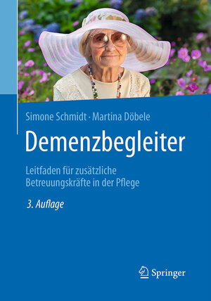 Buchcover Demenzbegleiter | Simone Schmidt | EAN 9783662526538 | ISBN 3-662-52653-0 | ISBN 978-3-662-52653-8