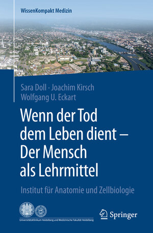 Buchcover Wenn der Tod dem Leben dient - Der Mensch als Lehrmittel | Sara Doll | EAN 9783662526743 | ISBN 3-662-52674-3 | ISBN 978-3-662-52674-3