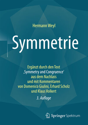 Buchcover Symmetrie | Hermann Weyl | EAN 9783662527115 | ISBN 3-662-52711-1 | ISBN 978-3-662-52711-5