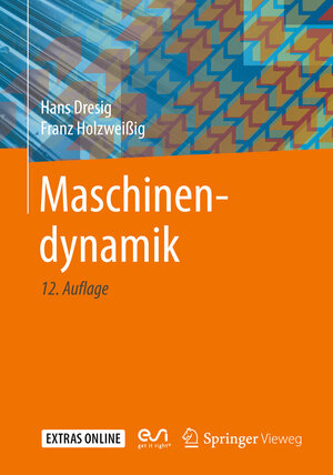 Buchcover Maschinendynamik | Hans Dresig | EAN 9783662527122 | ISBN 3-662-52712-X | ISBN 978-3-662-52712-2