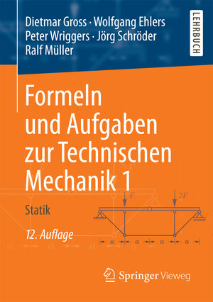 Buchcover Formeln und Aufgaben zur Technischen Mechanik 1 | Dietmar Gross | EAN 9783662527153 | ISBN 3-662-52715-4 | ISBN 978-3-662-52715-3