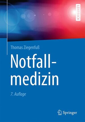 Buchcover Notfallmedizin | Thomas Ziegenfuß | EAN 9783662527740 | ISBN 3-662-52774-X | ISBN 978-3-662-52774-0
