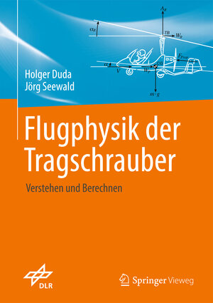 Buchcover Flugphysik der Tragschrauber | Holger Duda | EAN 9783662528334 | ISBN 3-662-52833-9 | ISBN 978-3-662-52833-4