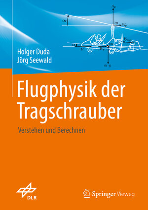 Buchcover Flugphysik der Tragschrauber | Holger Duda | EAN 9783662528341 | ISBN 3-662-52834-7 | ISBN 978-3-662-52834-1