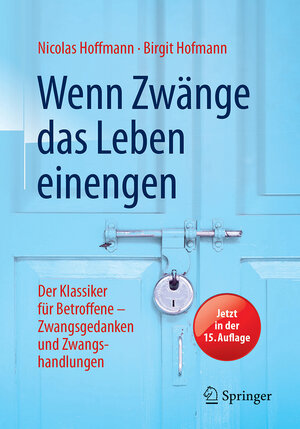 Buchcover Wenn Zwänge das Leben einengen | Nicolas Hoffmann | EAN 9783662528501 | ISBN 3-662-52850-9 | ISBN 978-3-662-52850-1