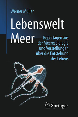Buchcover Lebenswelt Meer | Werner Müller | EAN 9783662528525 | ISBN 3-662-52852-5 | ISBN 978-3-662-52852-5