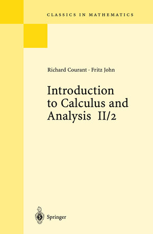 Buchcover Introduction to Calculus and Analysis II/2 | Richard Courant | EAN 9783662529027 | ISBN 3-662-52902-5 | ISBN 978-3-662-52902-7