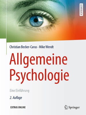 Buchcover Allgemeine Psychologie | Christian Becker-Carus | EAN 9783662530061 | ISBN 3-662-53006-6 | ISBN 978-3-662-53006-1