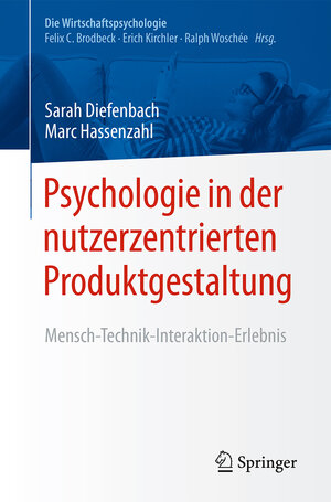 Buchcover Psychologie in der nutzerzentrierten Produktgestaltung | Sarah Diefenbach | EAN 9783662530252 | ISBN 3-662-53025-2 | ISBN 978-3-662-53025-2