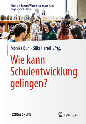 Buchcover Wie kann Schulentwicklung gelingen?  | EAN 9783662530313 | ISBN 3-662-53031-7 | ISBN 978-3-662-53031-3