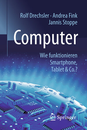 Buchcover Computer | Rolf Drechsler | EAN 9783662530603 | ISBN 3-662-53060-0 | ISBN 978-3-662-53060-3