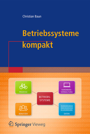 Buchcover Betriebssysteme kompakt | Christian Baun | EAN 9783662531426 | ISBN 3-662-53142-9 | ISBN 978-3-662-53142-6