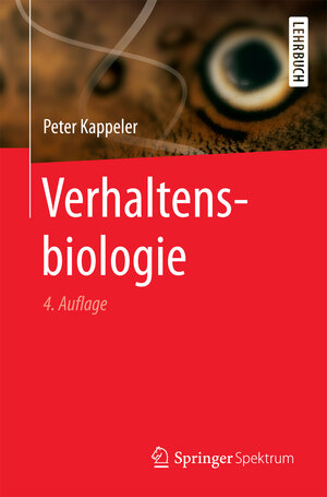 Buchcover Verhaltensbiologie | Peter Kappeler | EAN 9783662531440 | ISBN 3-662-53144-5 | ISBN 978-3-662-53144-0
