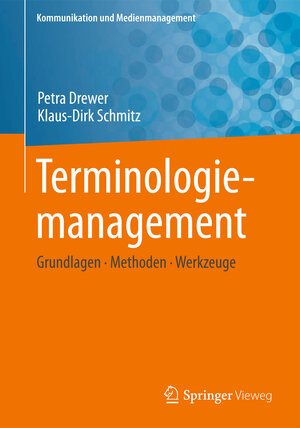 Buchcover Terminologiemanagement | Petra Drewer | EAN 9783662533147 | ISBN 3-662-53314-6 | ISBN 978-3-662-53314-7