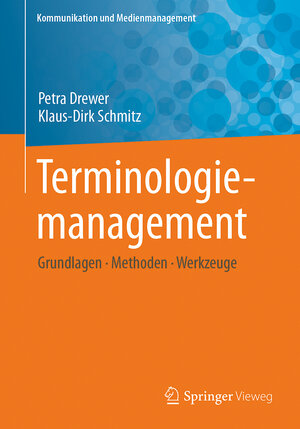 Buchcover Terminologiemanagement | Petra Drewer | EAN 9783662533154 | ISBN 3-662-53315-4 | ISBN 978-3-662-53315-4