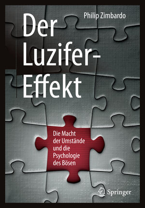 Buchcover Der Luzifer-Effekt | Philip Zimbardo | EAN 9783662533253 | ISBN 3-662-53325-1 | ISBN 978-3-662-53325-3