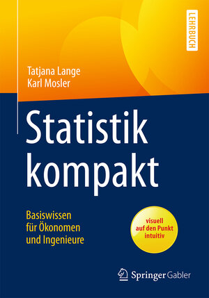 Buchcover Statistik kompakt | Tatjana Lange | EAN 9783662534663 | ISBN 3-662-53466-5 | ISBN 978-3-662-53466-3