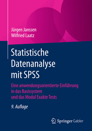 Buchcover Statistische Datenanalyse mit SPSS | Jürgen Janssen | EAN 9783662534762 | ISBN 3-662-53476-2 | ISBN 978-3-662-53476-2