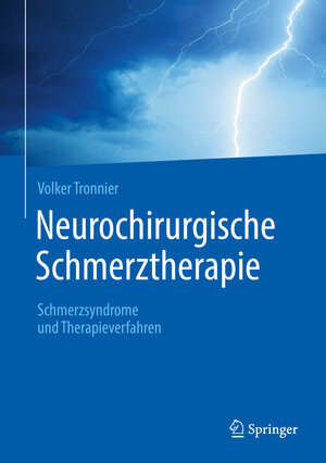 Buchcover Neurochirurgische Schmerztherapie | Volker Tronnier | EAN 9783662535608 | ISBN 3-662-53560-2 | ISBN 978-3-662-53560-8