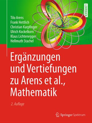 Buchcover Ergänzungen und Vertiefungen zu Arens et al., Mathematik | Tilo Arens | EAN 9783662535851 | ISBN 3-662-53585-8 | ISBN 978-3-662-53585-1