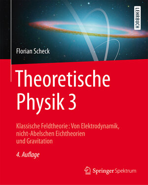 Buchcover Theoretische Physik 3 | Florian Scheck | EAN 9783662536384 | ISBN 3-662-53638-2 | ISBN 978-3-662-53638-4