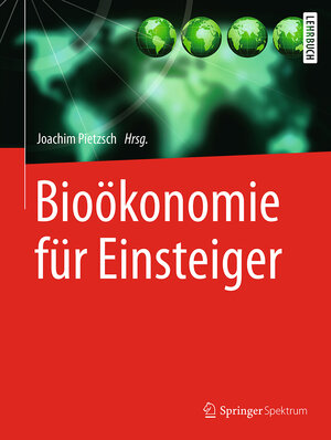 Buchcover Bioökonomie für Einsteiger  | EAN 9783662537626 | ISBN 3-662-53762-1 | ISBN 978-3-662-53762-6