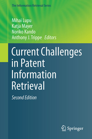 Buchcover Current Challenges in Patent Information Retrieval  | EAN 9783662538173 | ISBN 3-662-53817-2 | ISBN 978-3-662-53817-3