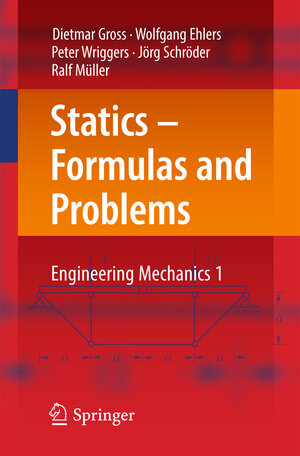 Buchcover Statics – Formulas and Problems | Dietmar Gross | EAN 9783662538531 | ISBN 3-662-53853-9 | ISBN 978-3-662-53853-1