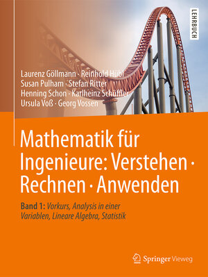 Buchcover Mathematik für Ingenieure: Verstehen – Rechnen – Anwenden | Laurenz Göllmann | EAN 9783662538661 | ISBN 3-662-53866-0 | ISBN 978-3-662-53866-1