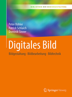 Buchcover Digitales Bild | Peter Bühler | EAN 9783662538920 | ISBN 3-662-53892-X | ISBN 978-3-662-53892-0