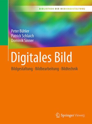 Buchcover Digitales Bild | Peter Bühler | EAN 9783662538937 | ISBN 3-662-53893-8 | ISBN 978-3-662-53893-7