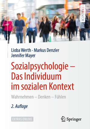 Buchcover Sozialpsychologie – Das Individuum im sozialen Kontext | Lioba Werth | EAN 9783662538968 | ISBN 3-662-53896-2 | ISBN 978-3-662-53896-8