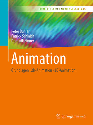 Buchcover Animation | Peter Bühler | EAN 9783662539217 | ISBN 3-662-53921-7 | ISBN 978-3-662-53921-7