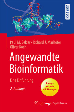 Buchcover Angewandte Bioinformatik | Paul M. Selzer | EAN 9783662541340 | ISBN 3-662-54134-3 | ISBN 978-3-662-54134-0