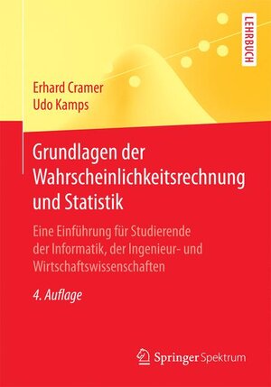 Buchcover Grundlagen der Wahrscheinlichkeitsrechnung und Statistik | Erhard Cramer | EAN 9783662541609 | ISBN 3-662-54160-2 | ISBN 978-3-662-54160-9