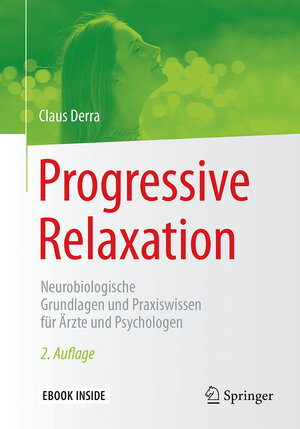 Buchcover Progressive Relaxation | Claus Derra | EAN 9783662542484 | ISBN 3-662-54248-X | ISBN 978-3-662-54248-4